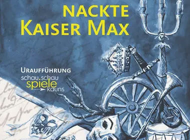 Der nackte Kaiser Max - Kauns